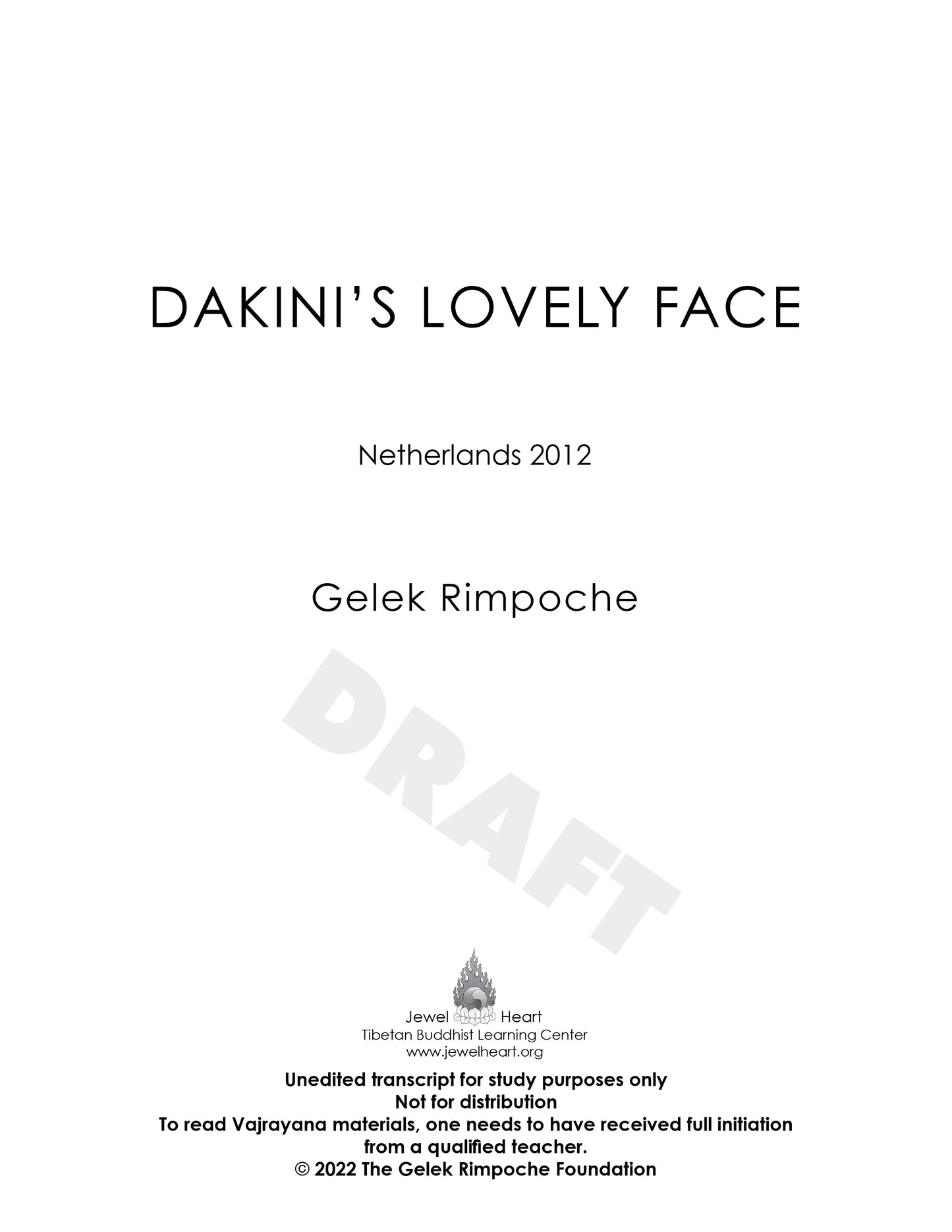 Dakini's Lovely Face - Netherlands 2012