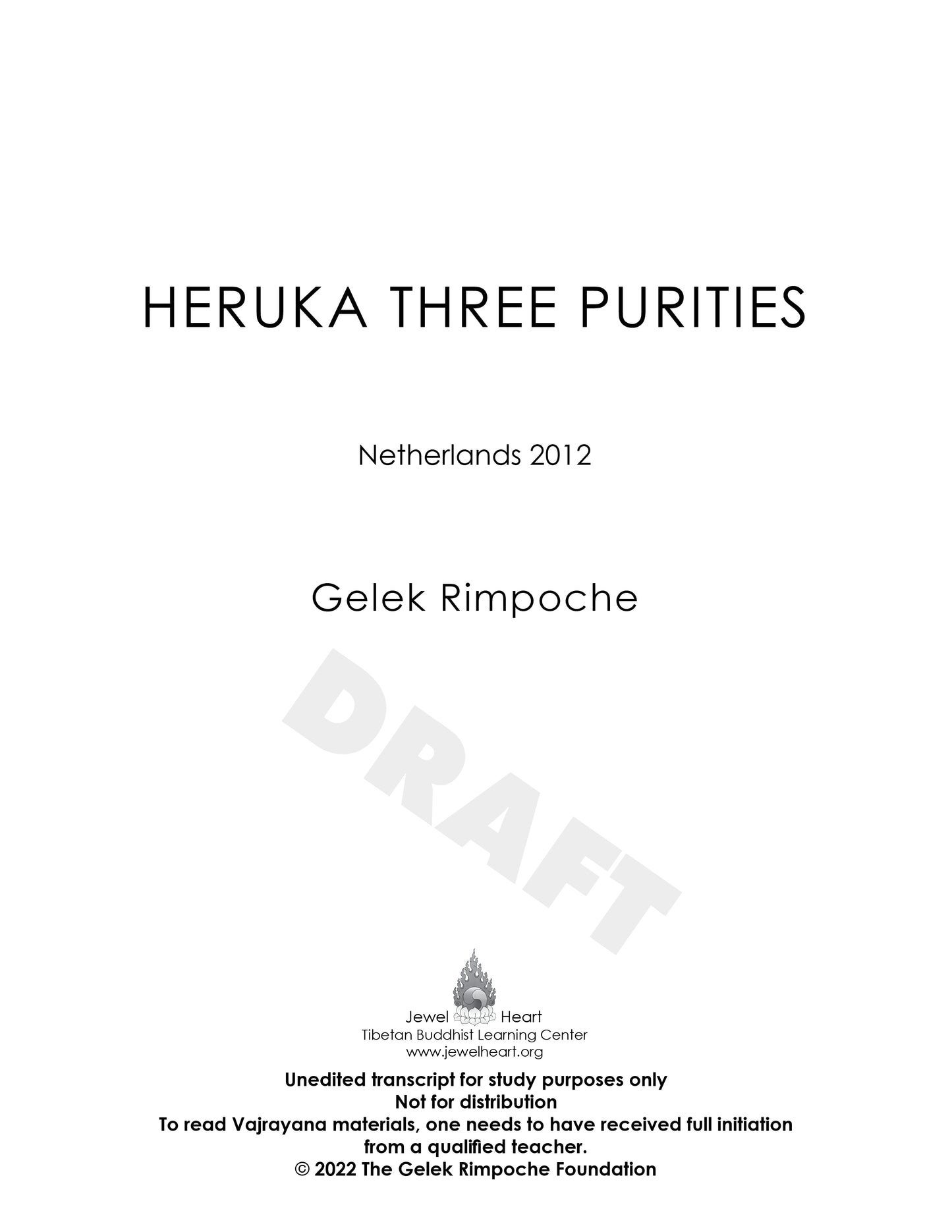Heruka Three Purities - Netherlands 2012
