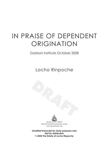 In Praise of Dependent Origination Locho Rinpoche