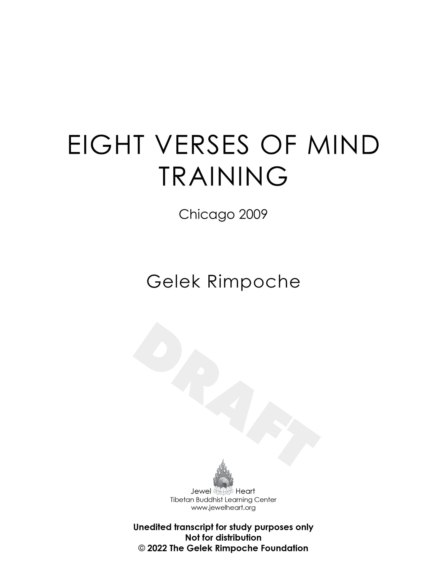 Eight Verses of Mind Training: Chicago 2009