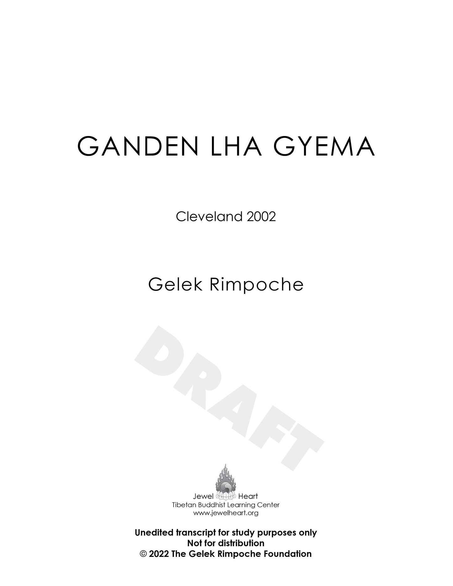 Ganden Lhagyama: Cleveland 2002