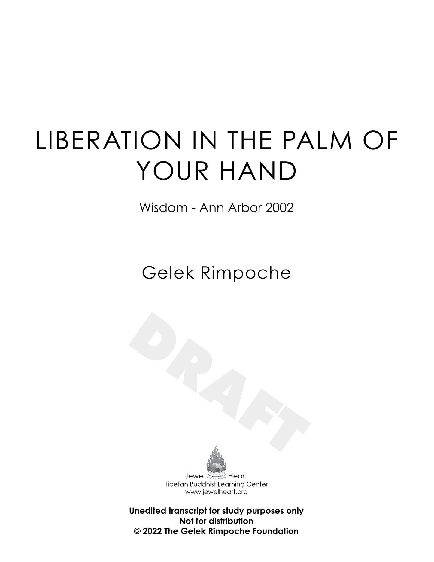 Liberation in the Palm of Your Hand: Wisdom - Ann Arbor 2002
