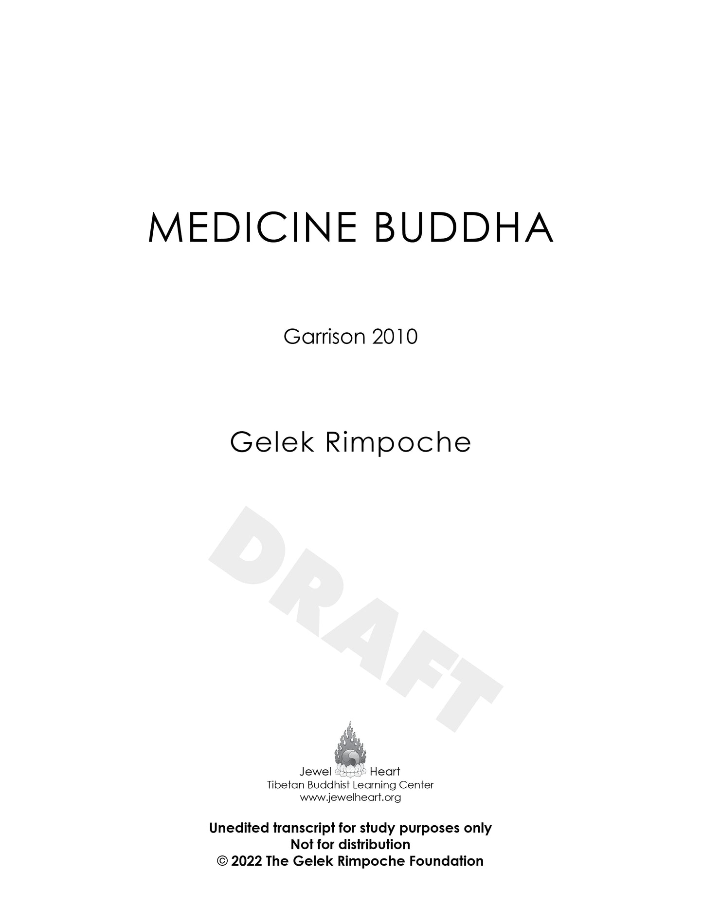 MEDICINE BUDDHA Garrison 2010