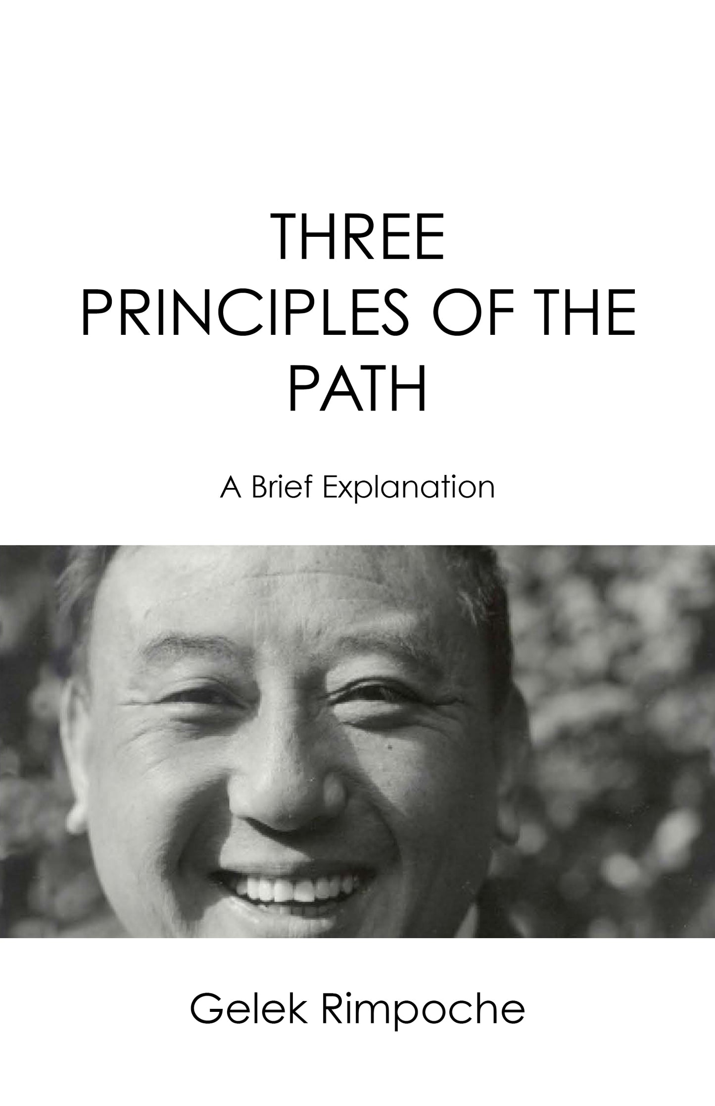 Three Principles of The Path – A Brief Explanation