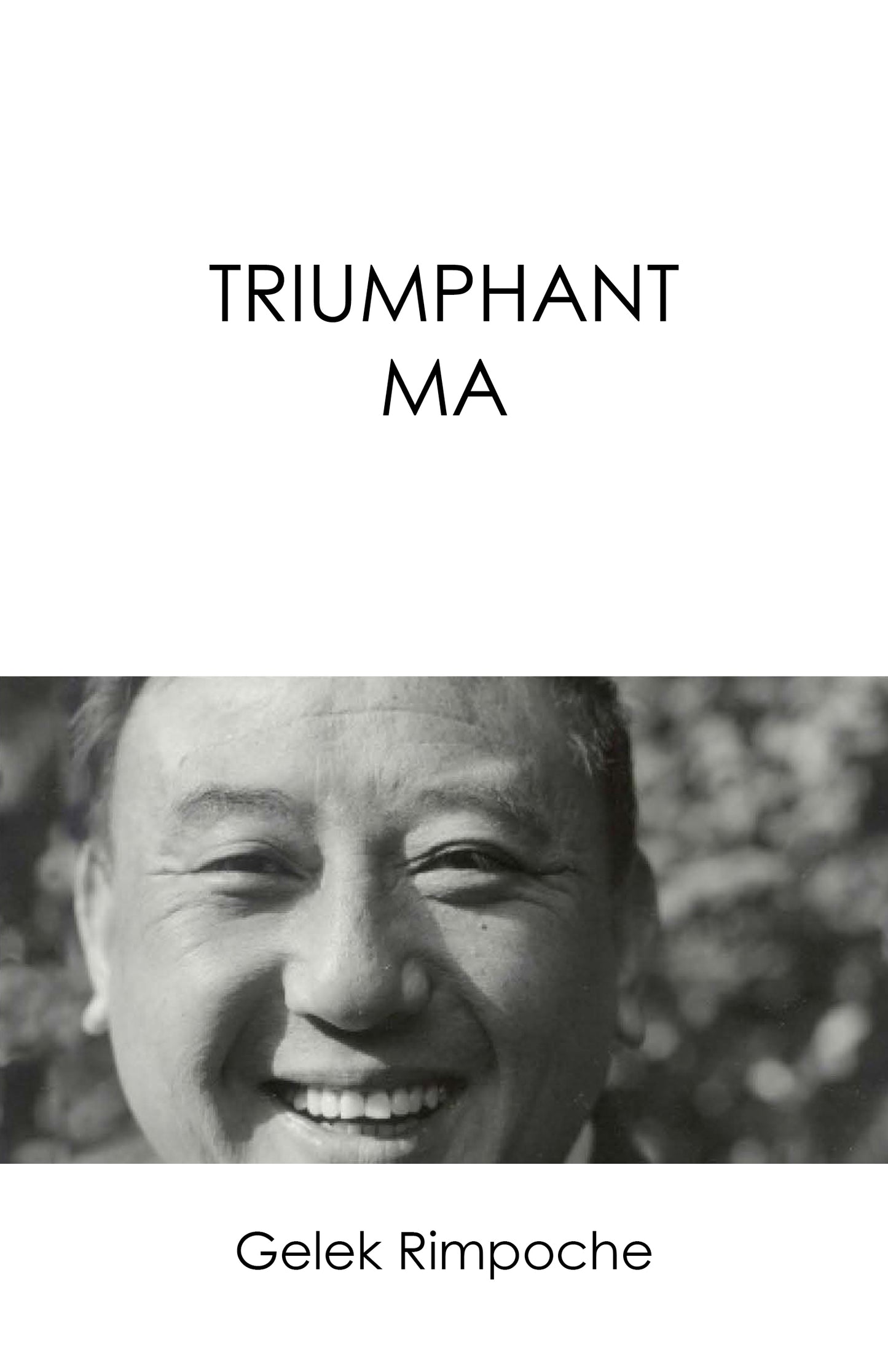 The Practice of The Triumphant Ma