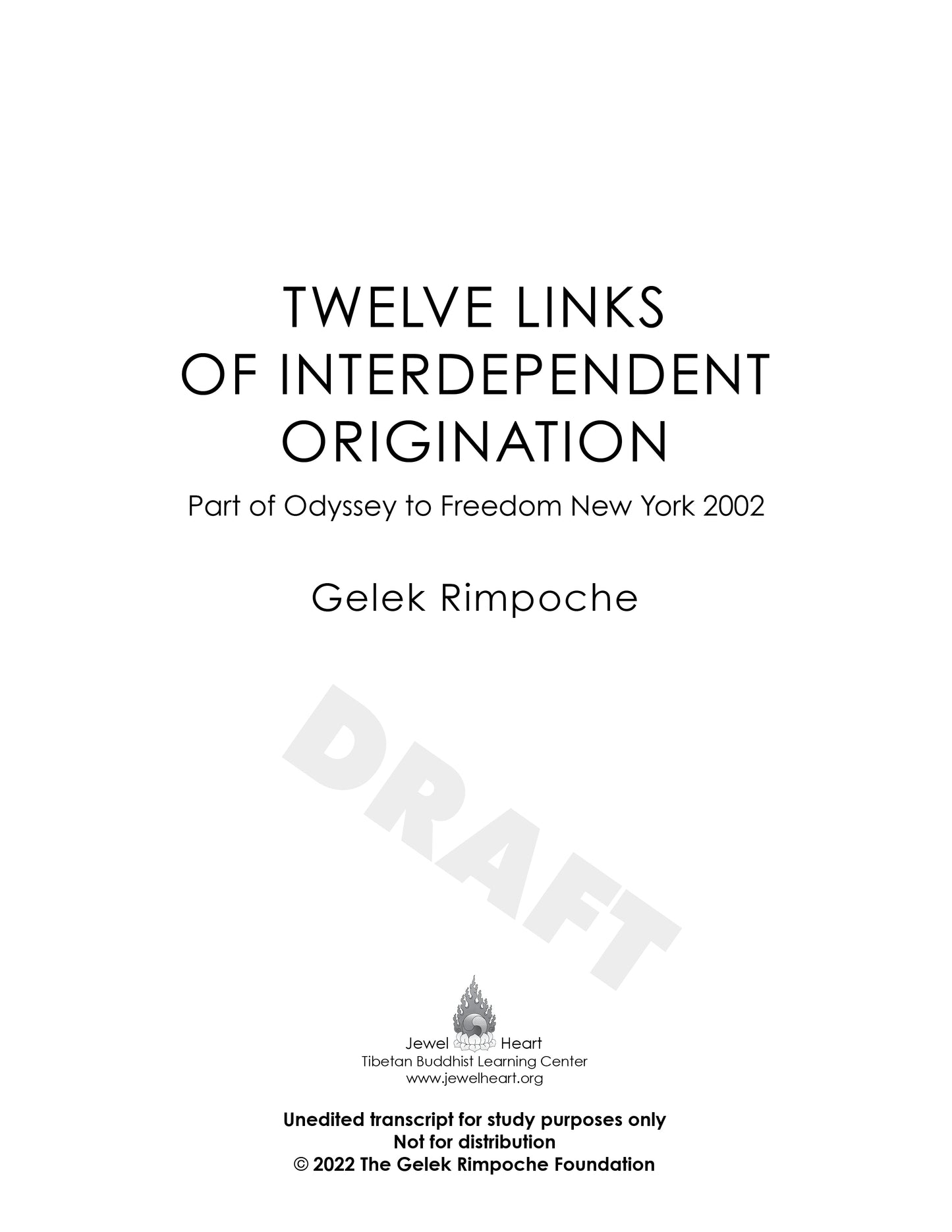 TWELVE LINKS OF INTERDEPENDENT ORIGINATION