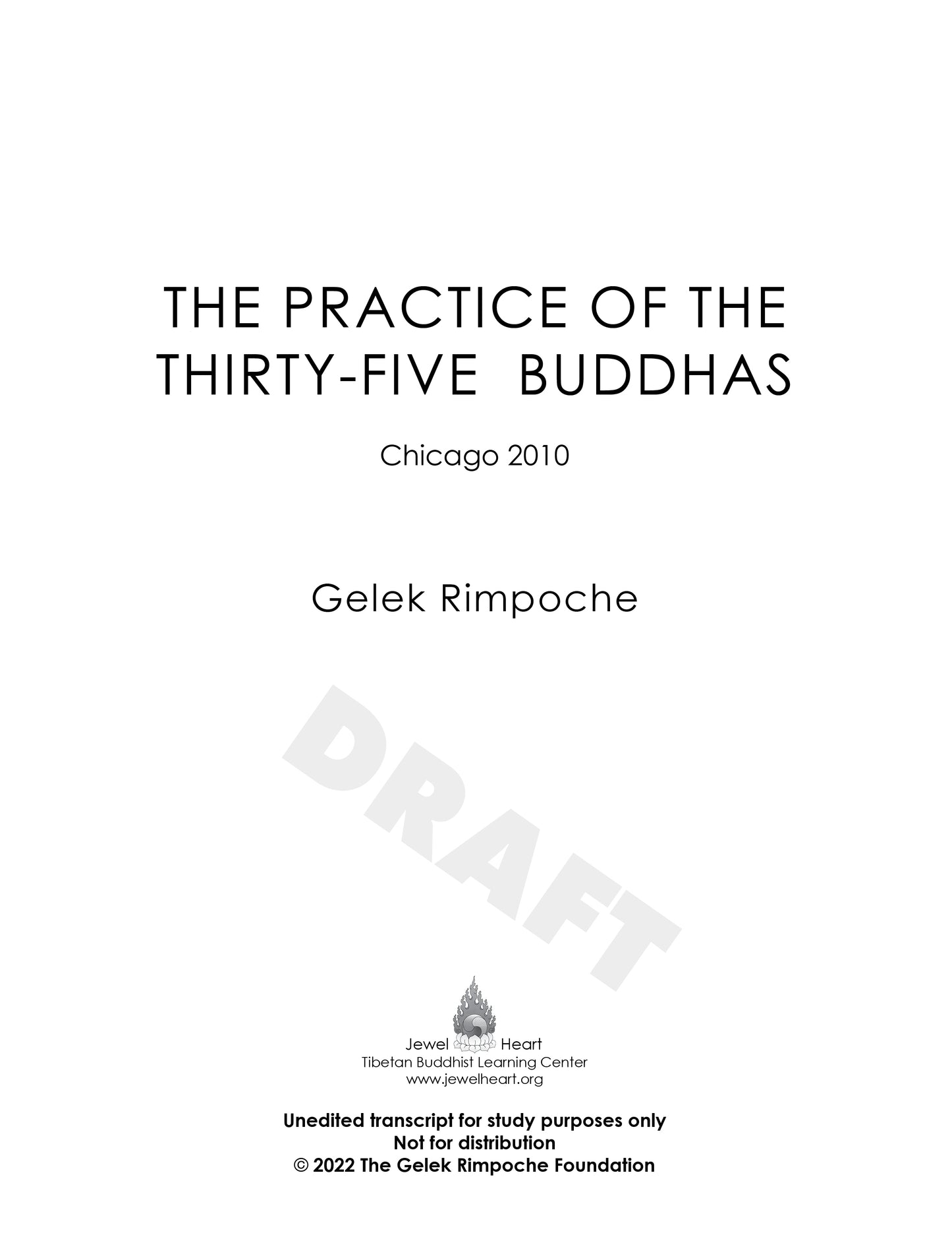 The Practice of the Thirty-Five Buddhas: Chicago 2010