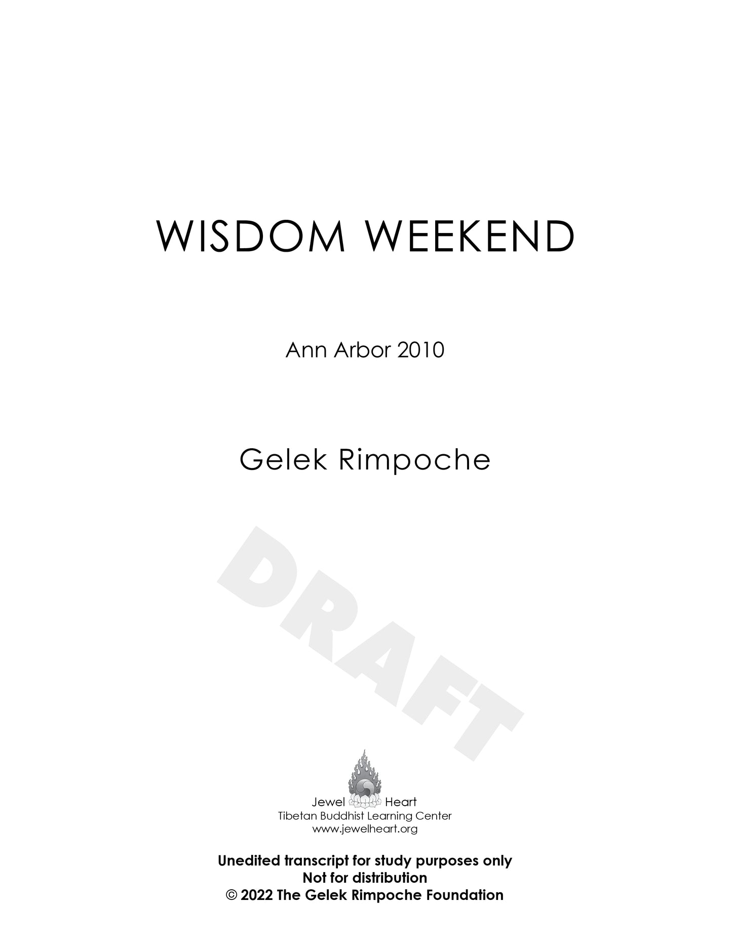Wisdom Weekend: Ann Arbor 2010