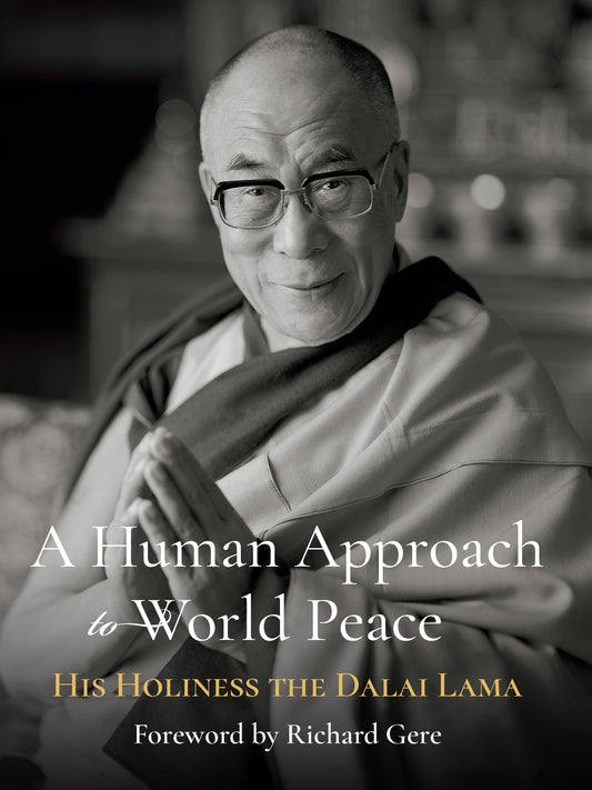 A HUMAN APPROACH TO WORLD PEACE