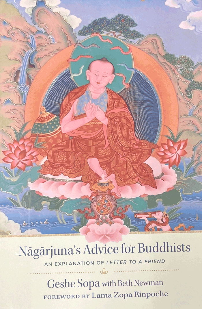 Nagarjuna"s Advice for Buddhists