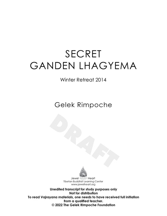 Secret Ganden Lhagyema - Winter Retreat 2014