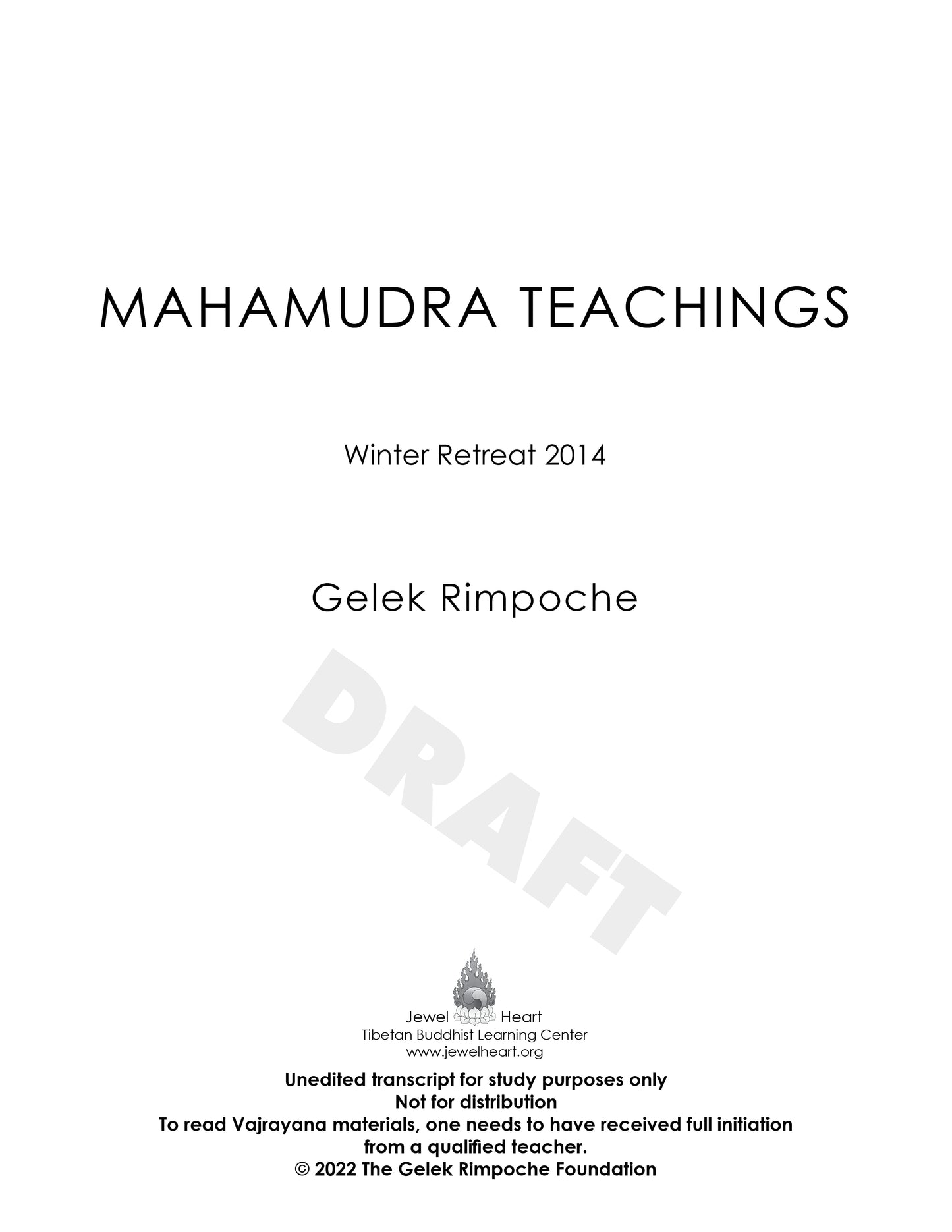 Mahamudra Teachings - Winter Retreat 2014
