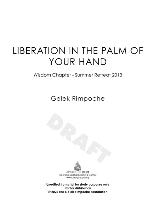 Liberation in the Palm: Wisdom Chapter - Summer Retreat 2013