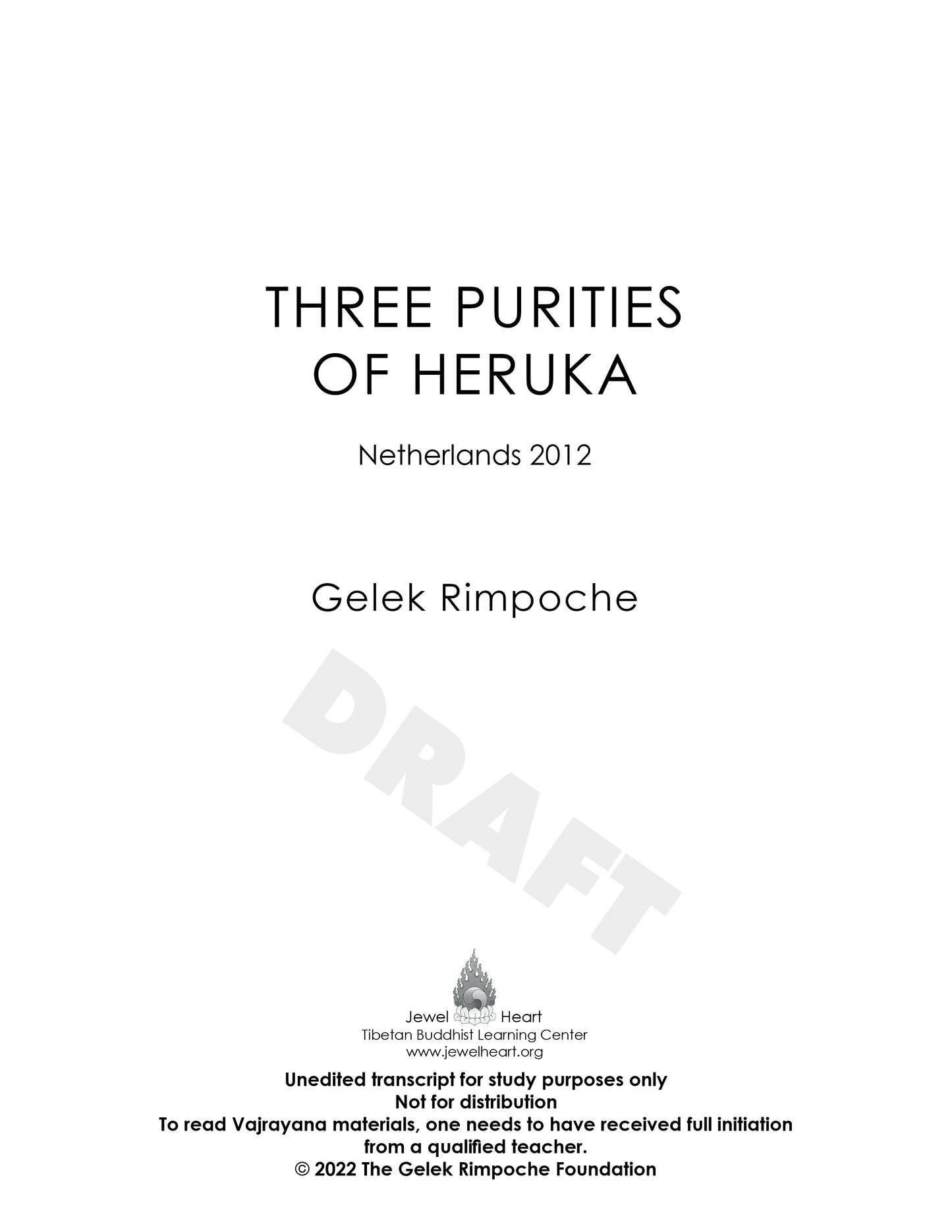 THREE PURITIES OF HERUKA Netherlands 2012
