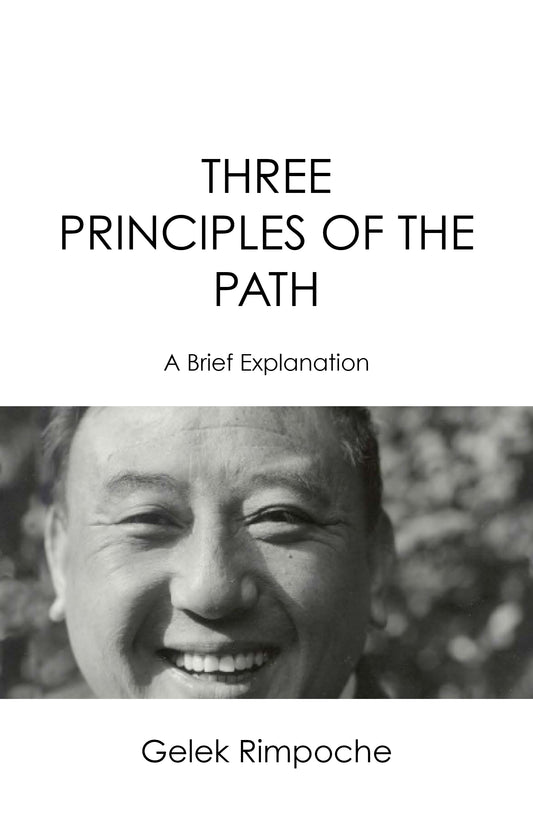 Three Principles of The Path – A Brief Explanation