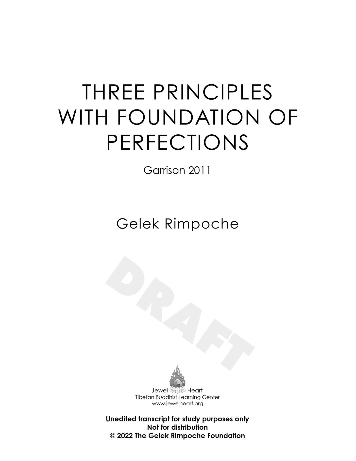 Three Principles with Foundation of Perfections: Garrison 2011