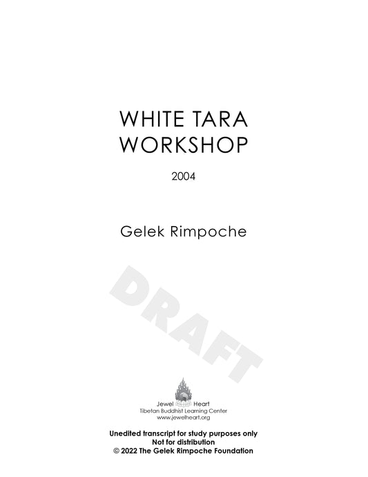 WHITE TARA WORKSHOP 2004