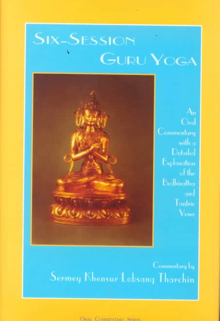 SIX SESSION GURU YOGA (THARCHIN)